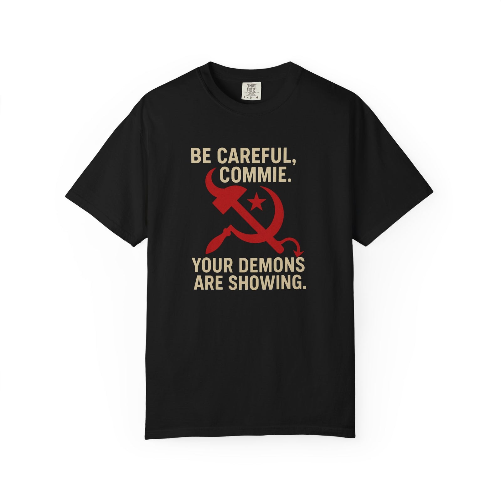 “Be Careful, Commie” Prep4Survival T-Shirt