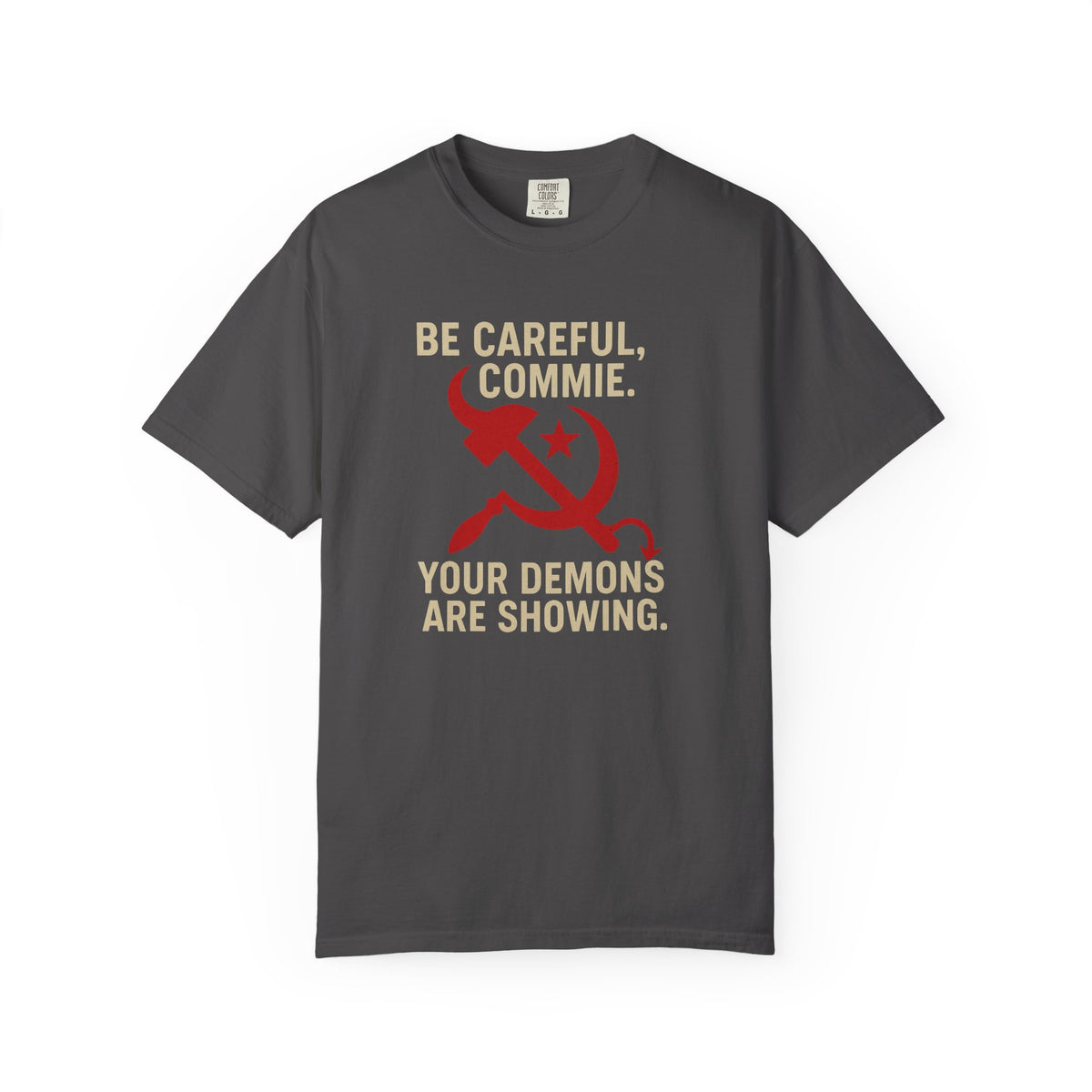 “Be Careful, Commie” Prep4Survival T-Shirt