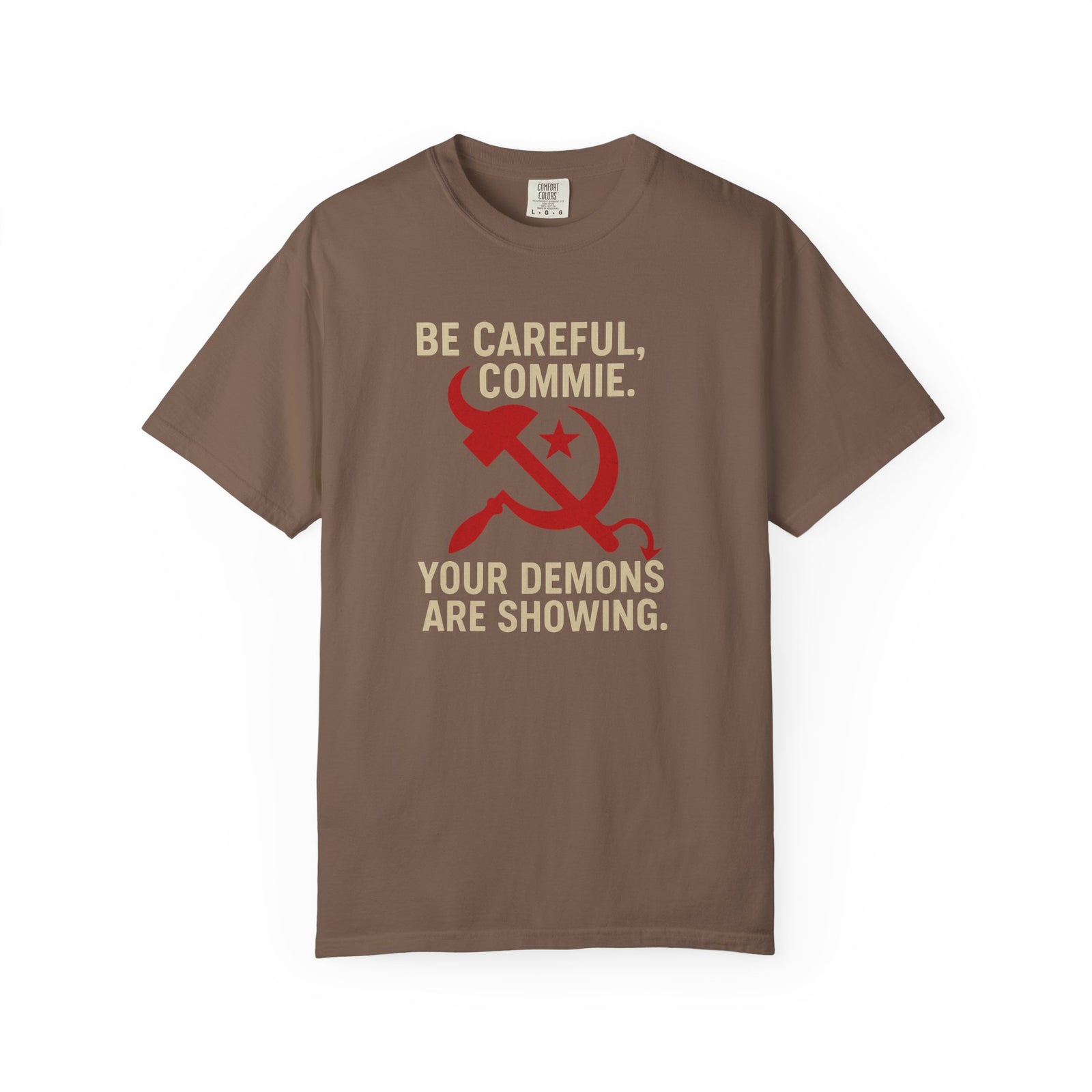 “Be Careful, Commie” Prep4Survival T-Shirt